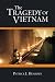 The Tragedy of Vietnam, (2nd Edition)