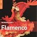 Spain - The Rough Guide to Flamenco (New Edition)