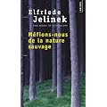 M�fions-nous de la nature sauvage