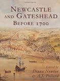 Newcastle and Gateshead before 1700