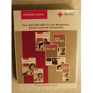 Instructor's Manual ; First Aid/CPR/AED for the Workplace, Schools and the Community , CD included