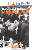 Life & Games of Mikhail Tal (Chess Games Collection)