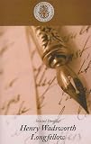 Selected Poems of Henry Wadsworth Longfellow (Kennebec Large Print Perennial Favorites Collection)