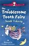 Troublesome Tooth Fairy