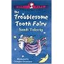 The Troublesome Tooth Fairy