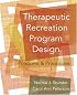 Therapeutic Recreation Program Design: Principles and Procedures (5th Edition)