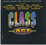 1. Clas Act I, a - B Angie B 2. Full Term of Love - Monie Love 3. I Wanna Love You - Jade 4. Anything You Ask - Tara Kemp 5. Blade's Theme - Vassal Benford 6. Class Act Ii, a (Rap Version) - Penthouse Players Clique 7. Get It Right - Kid 'N Play 8. S