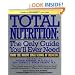 Total Nutrition: The Only Guide You'll Ever Need - From The Mount Sinai School Of Medicine