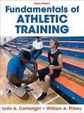 Fundamentals of Athletic Training-3rd Edition