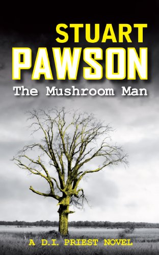 The Mushroom Man: 2 (DI Charlie Priest Mystery)