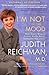 I'm Not in the Mood: What Every Woman Should Know About Improving Her Libido
