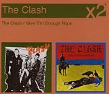 The Clash / Give em Enough Rope