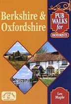 Pub Walks for Motorists: Berkshire and Oxfordshire
