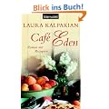 Caf� Eden: Roman mit Rezepten