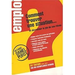 Comment trouver une situation... : Et d�crocher le job de vos r�ves