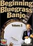 Beginning Bluegrass Banjo, Vol.2 with Greg Cahill [VHS]