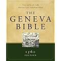 Geneva Bible: The Bible of the Protestant Reformation