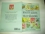 The handy book of knotty knots and silly shadows