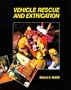 Vehicle Rescue and Extrication, 1e