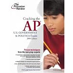 Cracking the AP U.S. Government & Politics Exam, 2008 Edition (College Test Prep)