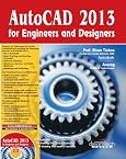AutoCAD 2013 for Engineers and Designers
