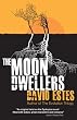 The Moon Dwellers (The Dwellers Saga)