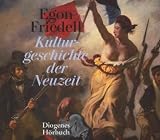 Kulturgeschichte der Neuzeit - Egon Friedell