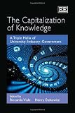 The capitalization of knowledge : a triple helix of university-industry-government