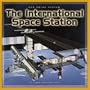 The International Space Station (Our Solar System)