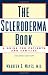 The Scleroderma Book: A Guide for Patients and Families