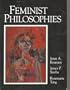 Feminist Philosophies: Problems, Theories, and Applications