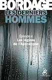 Les Derniers Hommes épisode 3: Les légions de l'Apocalypse