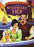 A Storybook Classic - Westward Ho!