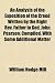 An Analysis of the Exposition of the Creed Written by the Right REV. Father in God, John Pearson; Compiled, with Some Additional Matter