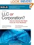 LLC OR CORPORATION? How to Choose the Right Form for Your Business
