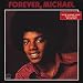 Forever, Michael