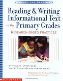 Reading & Writing Informational Text in the Primary Grades: Research-Based Practices
