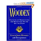 Wooden: A Lifetime of Observations and Reflections on and Off the Court by John Wooden and Steve Jamison