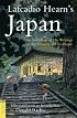 Lafcadio Hearn's Japan: An Anthology of his Writings on the Country and it's People (Tuttle Classics of Japanese Literature)