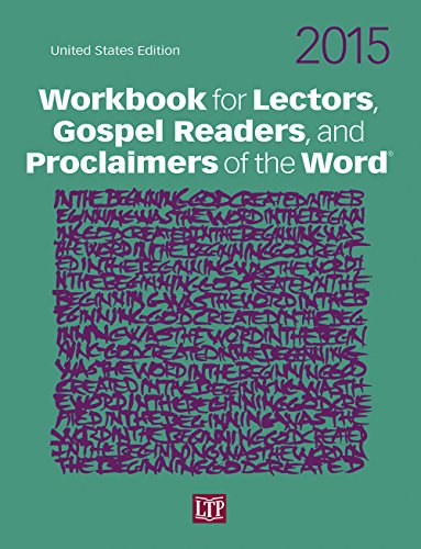 Workbook for Lectors, Gospel Readers, and Proclaimers of the Word® 2015 USA