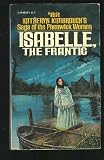 ISABELLE, the Frantic #22 Saga of the Phenwick Women