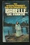 ISABELLE, the Frantic #22 Saga of the Phenwick Women