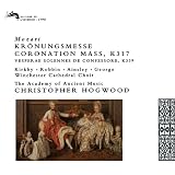 Mozart: Coronation Mass, K 317; Vesperae Solennes de Confessore, K 339