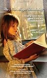 The New Magic Bookshelf: Finding Great Books Your Child Will Treasure Forever