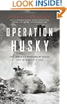 Operation Husky: The Canadian Invasio...