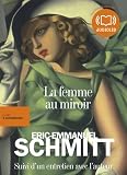La femme au miroir: Audio livre 2CD MP3 – 616 Mo + 608 Mo – Suivi d’un entretien avec l’auteur