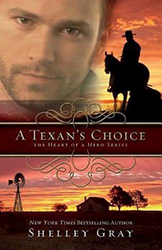 A Texan's Choice: The Heart of A Hero - Book 3