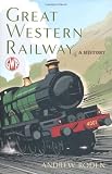 Great Western Railway: A History