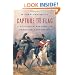 Capture the Flag: A Political History of American Patriotism