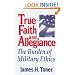 True Faith And Allegiance: The Burden of Military Ethics